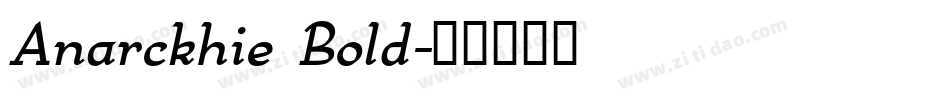 Anarckhie Bold字体转换